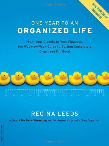 Cover Art for 9781606711705, One Year to an Organized Life by Regina Leeds