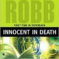 Cover Art for B004HMY7SI, Innocent in Death (In Death Series #24) by J. D. Robb, Nora Roberts by J.d. Robb