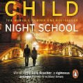 Cover Art for 9781473508798, Night School by Lee Child