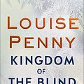 Cover Art for 9780751566598, Kingdom of the Blind by Louise Penny