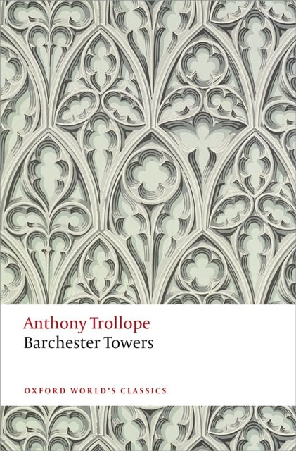 Cover Art for 9780199665860, Barchester Towers by Anthony Trollope