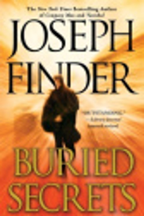 Cover Art for 9781250812506, Buried Secrets: A Nick Heller Novel: 2 by Joseph Finder