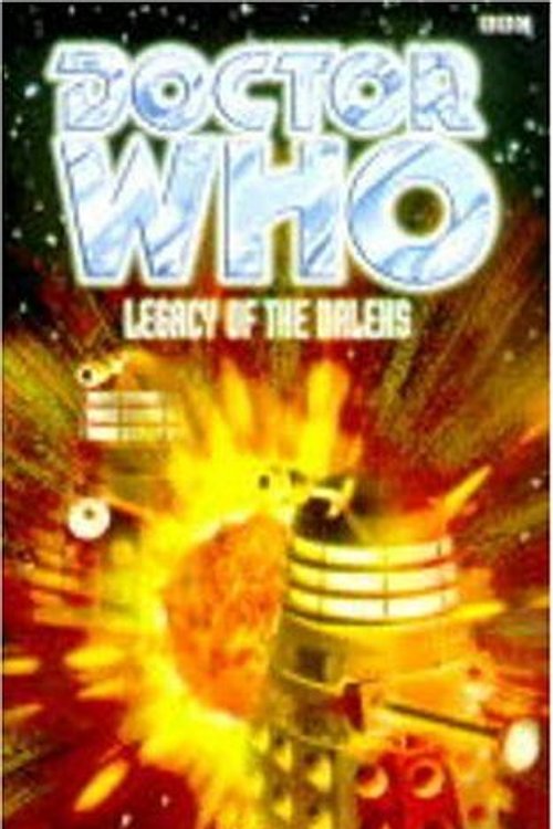 Cover Art for 9780563405740, Doctor Who: Legacy of the Daleks by John Peel