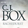 Cover Art for 9783641094454, Rachedurst by C.J. Box