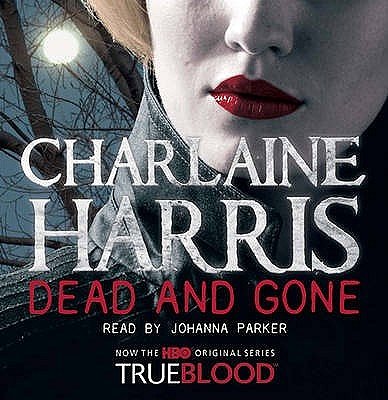 Cover Art for 9781409116141, Dead and Gone by Charlaine Harris