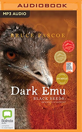 Cover Art for 9781489403223, Dark Emu: Black Seeds: Agriculture or Accident? by Bruce Pascoe