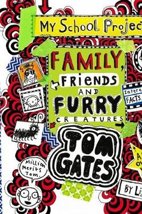 Cover Art for 9781407186795, Tom GatesFamily, Friends and Furry Creatures by Liz Pichon