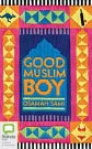 Cover Art for 9781489099082, Good Muslim Boy by Osamah Sami