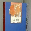 Cover Art for 9782070336029, Le Bon Gros Geant: Le Bon Gros Geant by Roald Dahl