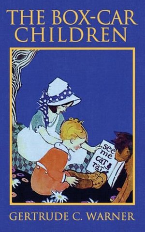 Cover Art for 9781645940487, The Box-Car Children: The Original 1924 Edition in Full Color by Gertrude Chandler Warner