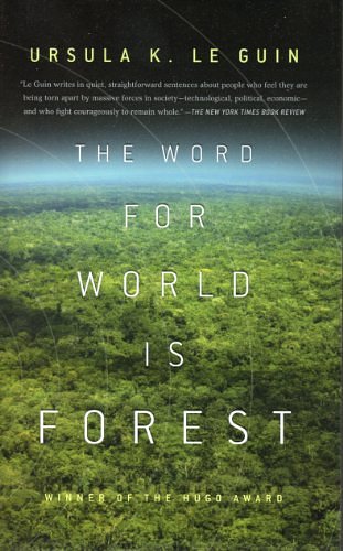 Cover Art for 9781611293180, The Word for World is Forest by Ursula K. Le Guin