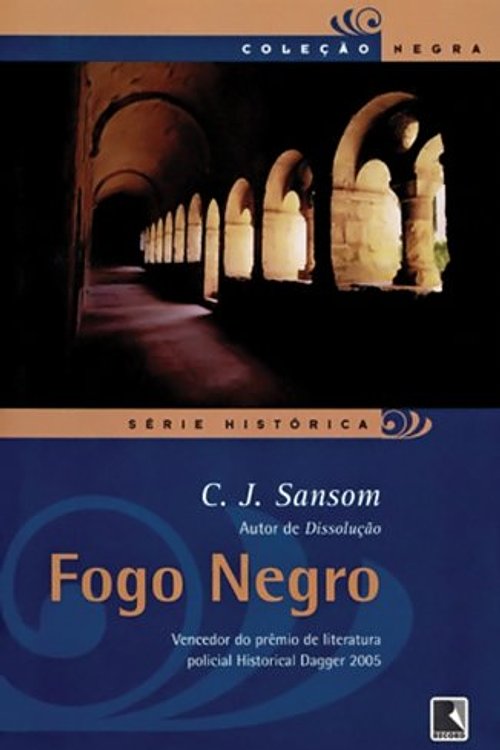 Cover Art for 9788501073730, Fogo Negro by C.j. Sansom