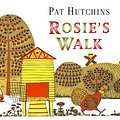 Cover Art for 9780099413998, Rosie's Walk by Pat Hutchins