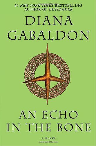 Cover Art for 9780385666114, An Echo in the Bone by Diana Gabaldon