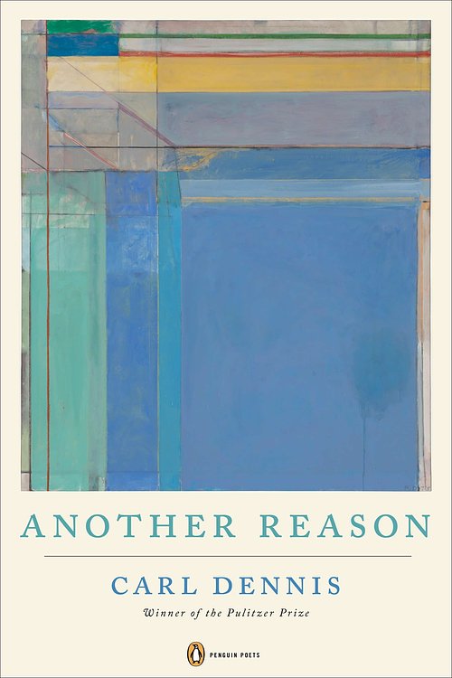 Cover Art for 9780143125228, Another Reason by Carl Dennis