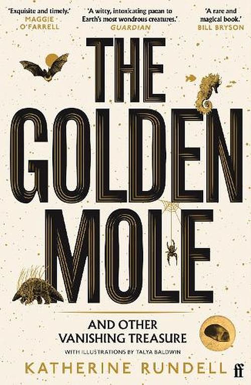 Cover Art for 9780571362509, The Golden Mole: and Other Living Treasure by Katherine Rundell