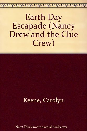 Cover Art for 9781439577783, Earth Day Escapade (Nancy Drew and the Clue Crew) by Carolyn Keene