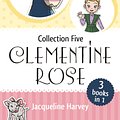 Cover Art for 9781760897437, Clementine Rose Collection Five by Jacqueline Harvey