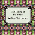 Cover Art for 9781420926187, The Taming of the Shrew by William Shakespeare