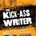 Cover Art for 9781599637730, The Kick-Ass Writer by Chuck Wendig