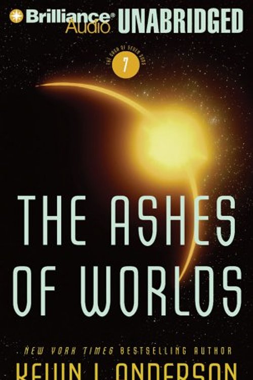 Cover Art for 9781423357513, The Ashes of Worlds by Kevin J. Anderson
