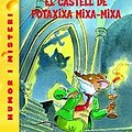 Cover Art for 9788492671403, El castell de Potaxixa Mixa-Mixa by Geronimo Stilton