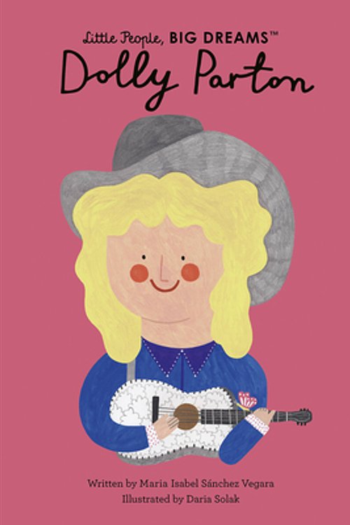 Cover Art for 9780711283879, Dolly Parton (Volume 28) (Little People, BIG DREAMS) by Sanchez Vegara, Maria Isabel