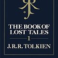 Cover Art for B08P87Z5CG, The Book of Lost Tales, Part 1 by J.r.r. Tolkien