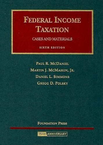 Cover Art for 9781599412450, Federal Income Taxation by Paul R. McDaniel, Martin J. McMahon, Jr, Daniel L. Simmons, Gregg Polsky
