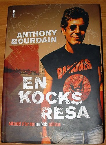 Cover Art for 9789151847863, En kocks resa by Anthony Bourdain