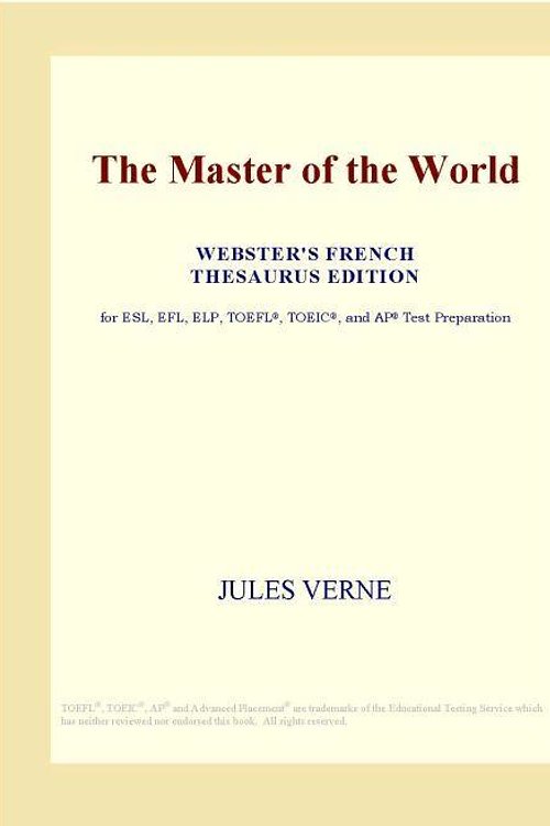 Cover Art for 9780497979614, The Master of the World (Webster's French Thesaurus Edition) by Icon Group