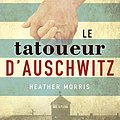 Cover Art for 9781547908226, Le tatoueur d'Auschwitz [ The Tattooist of Auschwitz: A Novel ] by Heather Morris