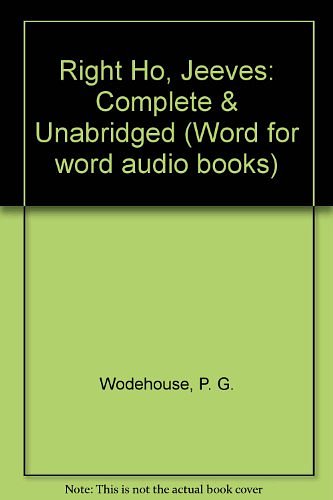 Cover Art for 9780745128146, Right Ho, Jeeves (Word for word audio books) by P. G. Wodehouse