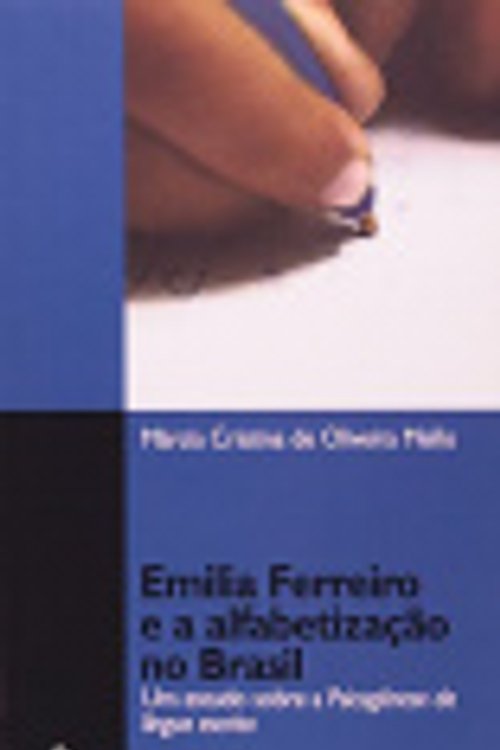 Cover Art for 9788571397965, Emilia Ferreiro E A Alfabetizacao No Brasil (Em Portuguese do Brasil) by Marcia Cristina de Oliveira Mello