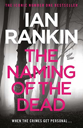 Cover Art for B002UPVVVK, The Naming of the Dead by Ian Rankin