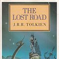 Cover Art for 9780044403982, The Lost Road and Other Writings: Language and Legend Before the "Lord of the Rings" (History of Middle-Earth) by J. R. r. Tolkien