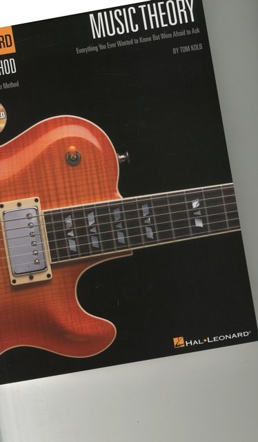 Cover Art for 9780634066511, Music Theory for Guitarists: Everything You Ever Wanted to Know But Were Afraid to Ask by Tom Kolb