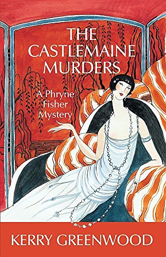 Cover Art for 9781590581179, Castlemaine Murders, The: A Phryne Fisher Mystery (Phryne Fisher Mysteries) by Kerry Greenwood