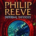 Cover Art for 9781407110936, Infernal Devices by Philip Reeve