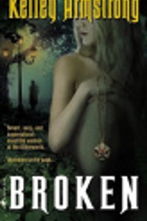 Cover Art for 9785551516422, Broken by Kelley Armstrong