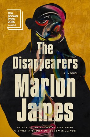 6 editions of The Disappearers by Marlon James