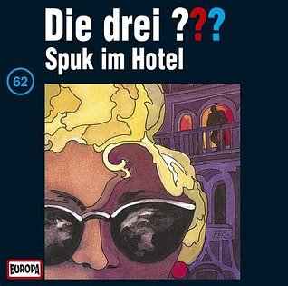 Die drei ??? und der Spuk im Hotel