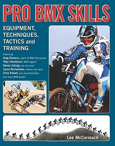 Cover Art for 9780974566023, Pro BMX Skills (Pro BMX Skills: Equipment, Techniques, Tactics and Training) by Lee McCormack