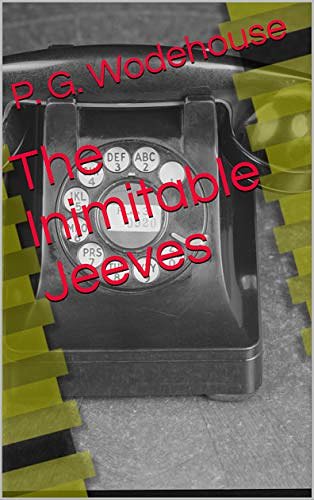 Cover Art for B08597RXFP, The Inimitable Jeeves by P. G. Wodehouse