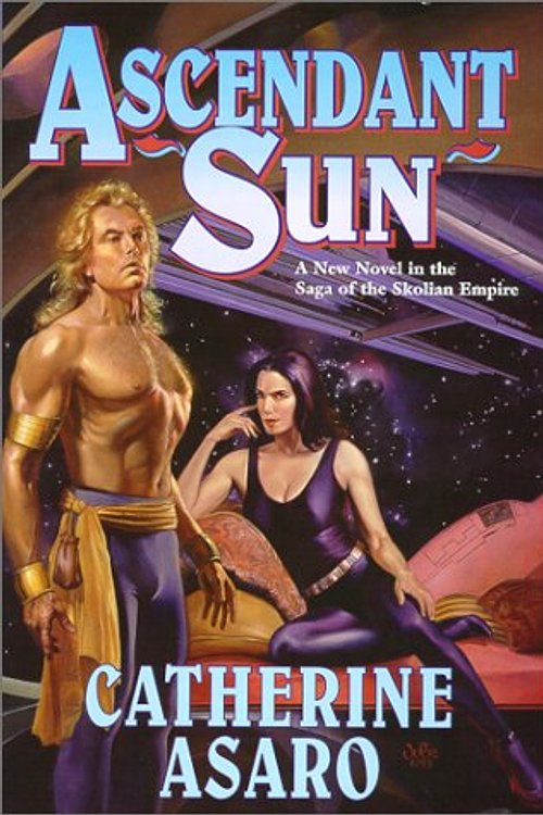 Cover Art for 9780312868246, Ascendant Sun by Catherine Asaro