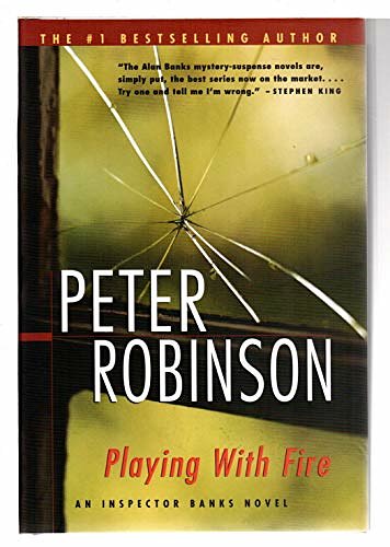 Cover Art for 9780771076060, PLAYING WITH FIRE an Inspector Banks Novel by Peter Robinson