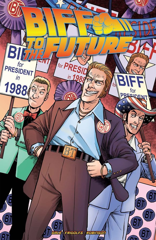 Cover Art for 9781631409745, Back to the Future: Biff to the Future by Bob Gale, Derek Fridolfs