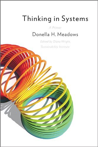 Cover Art for B005VSRFEA, Thinking in Systems: A Primer by Donella H. Meadows