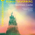 Cover Art for 9781473229228, Lord Valentine's Castle by Robert Silverberg