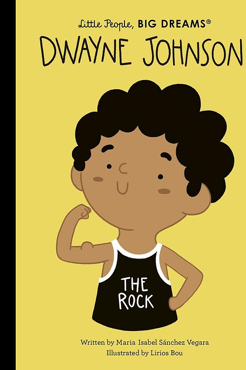 Cover Art for 9780711281547, Dwayne Johnson (Little People, BIG DREAMS) by Sanchez Vegara, Maria Isabel